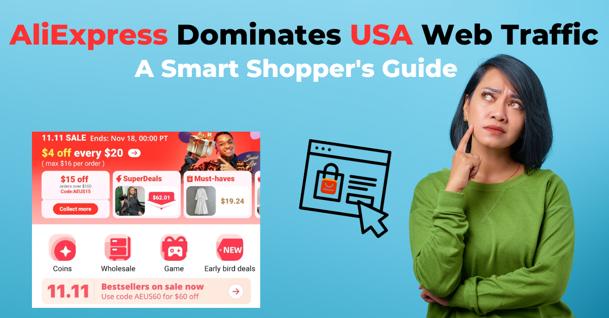 AliExpress Dominates USA Web Traffic A Smart Shopper's Guide